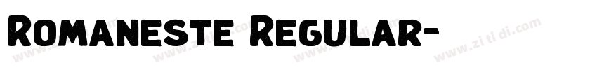 Romaneste Regular字体转换 Romaneste Regular字体转换